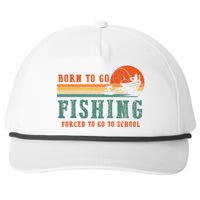 Retro Fisherman Born To Go Fishing Forced To Go To School Snapback Five-Panel Rope Hat