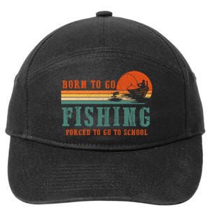 Retro Fisherman Born To Go Fishing Forced To Go To School 7-Panel Snapback Hat