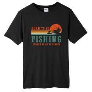 Retro Fisherman Born To Go Fishing Forced To Go To School Tall Fusion ChromaSoft Performance T-Shirt