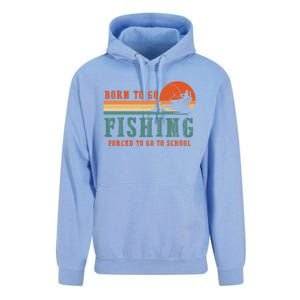 Retro Fisherman Born To Go Fishing Forced To Go To School Unisex Surf Hoodie