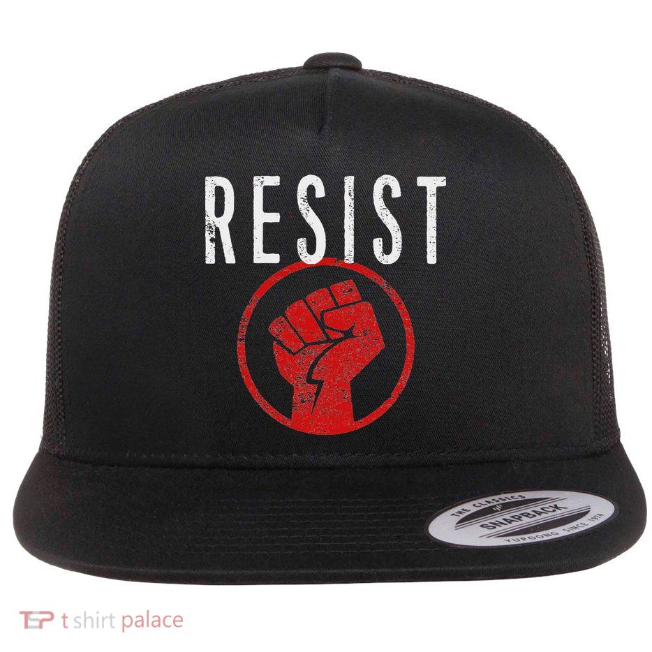Resist Fist Be Part Of The Resistance Anti Trump Flatbill Hat