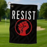 Resist Fist Be Part Of The Resistance Anti Trump Golf Towel