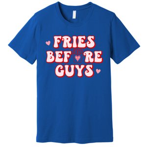 Retro Fries Before Guys French Fires Lover Funny Valentines Meaningful Gift Premium T-Shirt