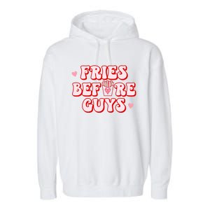 Retro Fries Before Guys French Fires Lover Funny Valentines Meaningful Gift Garment-Dyed Fleece Hoodie