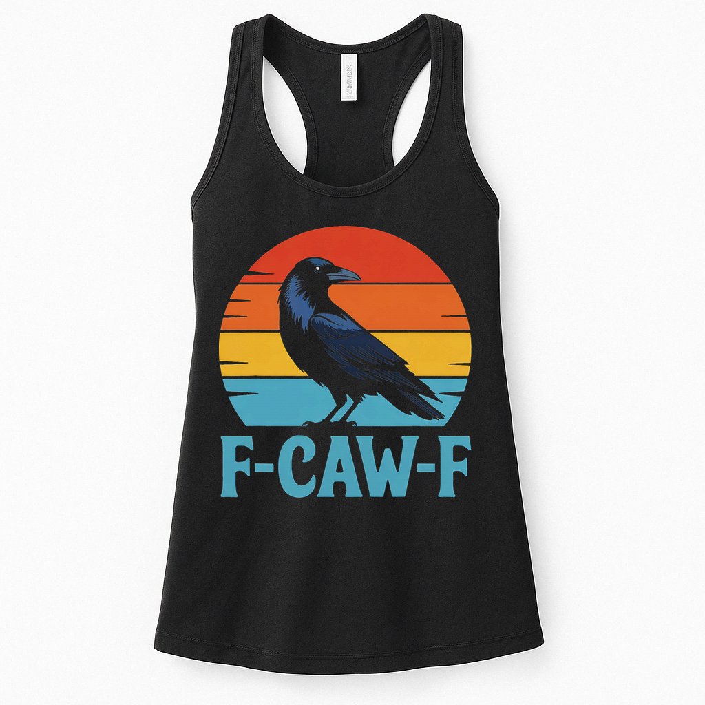 Retro F-Caw-F Black Bird Crow Funny Crow Lover Womens Tank Top