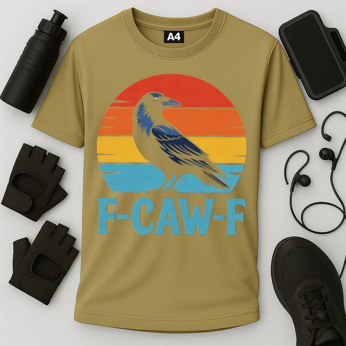 Retro F-Caw-F Black Bird Crow Funny Crow Lover Performance Shirt