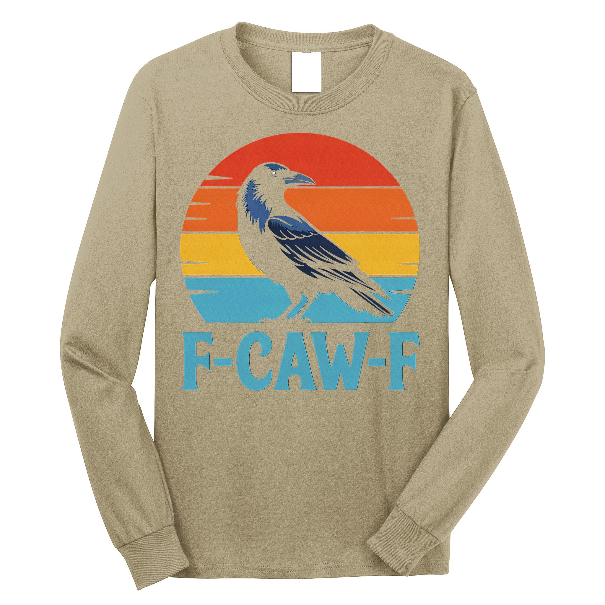 Retro F-Caw-F Black Bird Crow Funny Crow Lover Long Sleeve Shirt