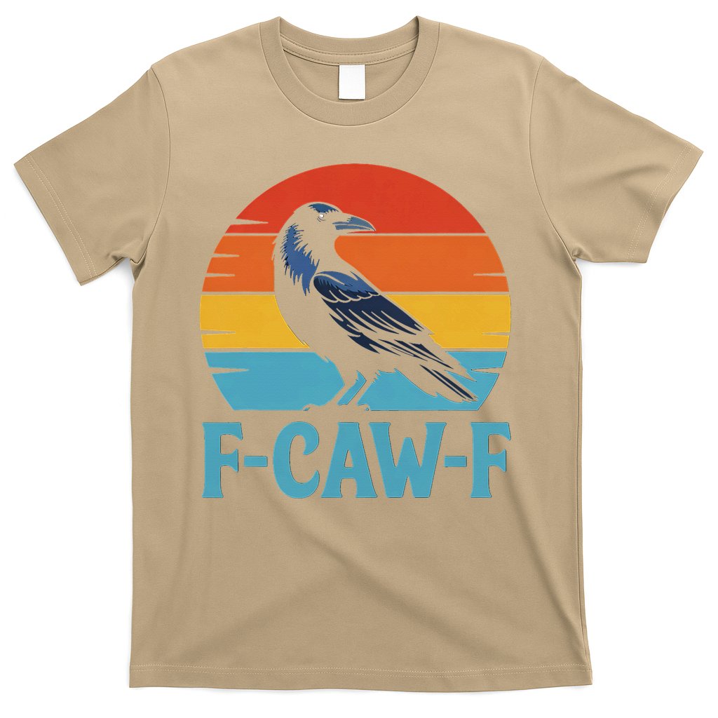 Retro F-Caw-F Black Bird Crow Funny Crow Lover T-Shirt