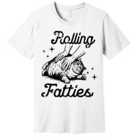 Rolling Fatties Cat Funny Cute Cat Lover Kitten Owner Kitty Premium T-Shirt