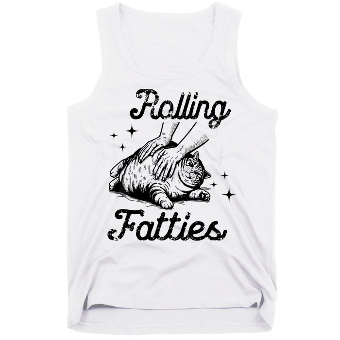 Rolling Fatties Cat Funny Cute Cat Lover Kitten Owner Kitty Tank Top