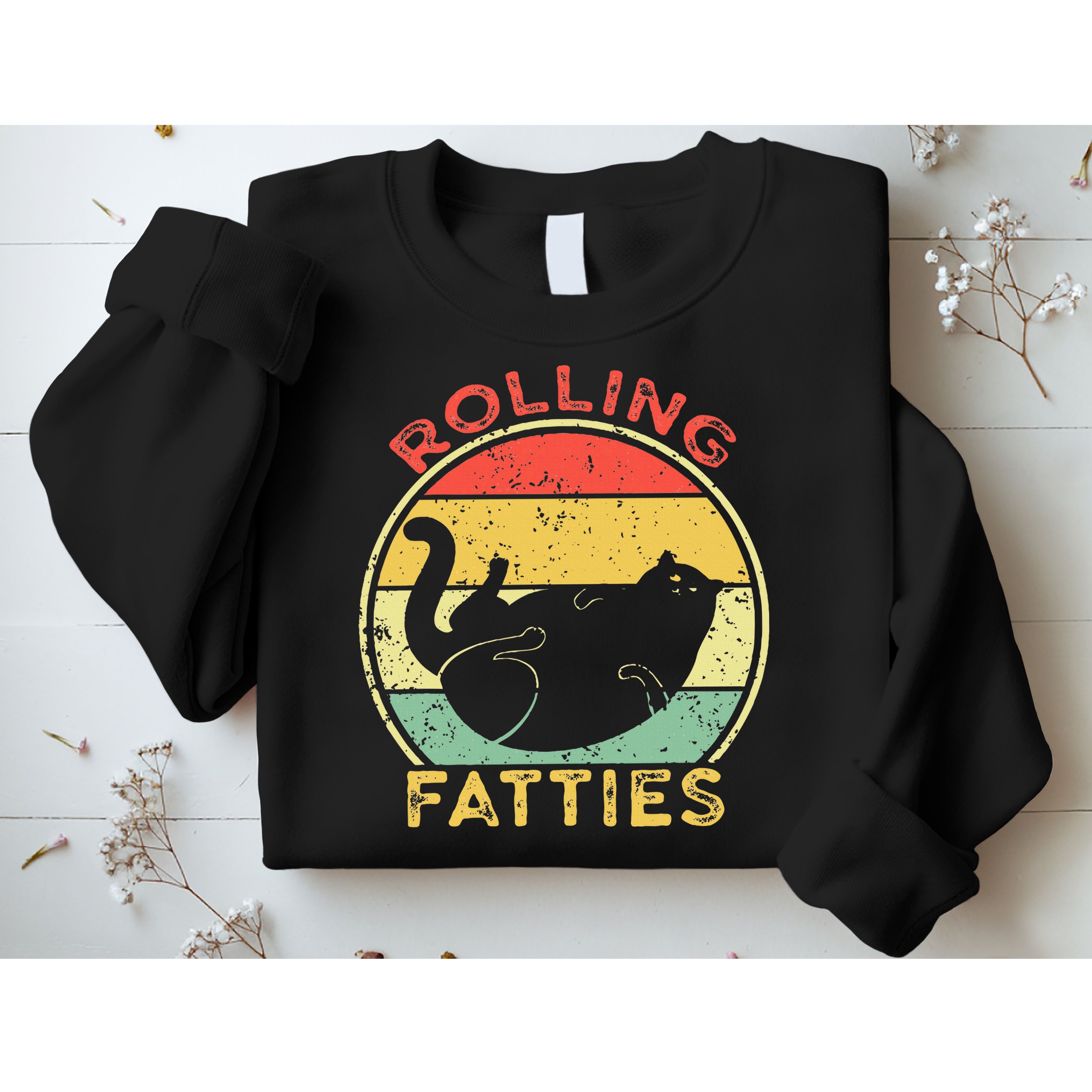 Rolling Fatties Cat Retro Vintage Funny Fat Kitten Saying Sweatshirt