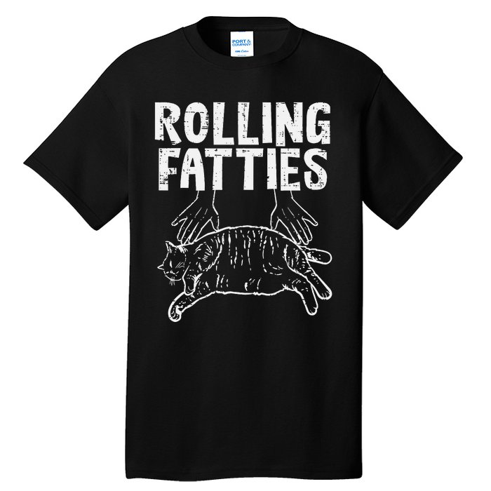 Rolling Fatties Cat Funny Fat Kitten Tall T-Shirt