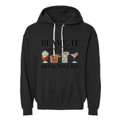Retro Funny Cruise Blame It On The Drink Package Party Garment-Dyed Fleece Hoodie
