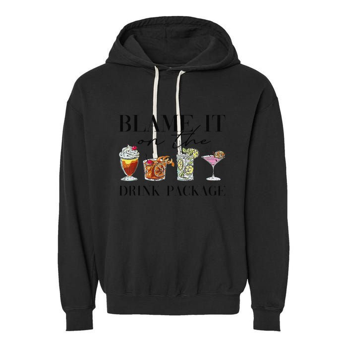 Retro Funny Cruise Blame It On The Drink Package Party Garment-Dyed Fleece Hoodie