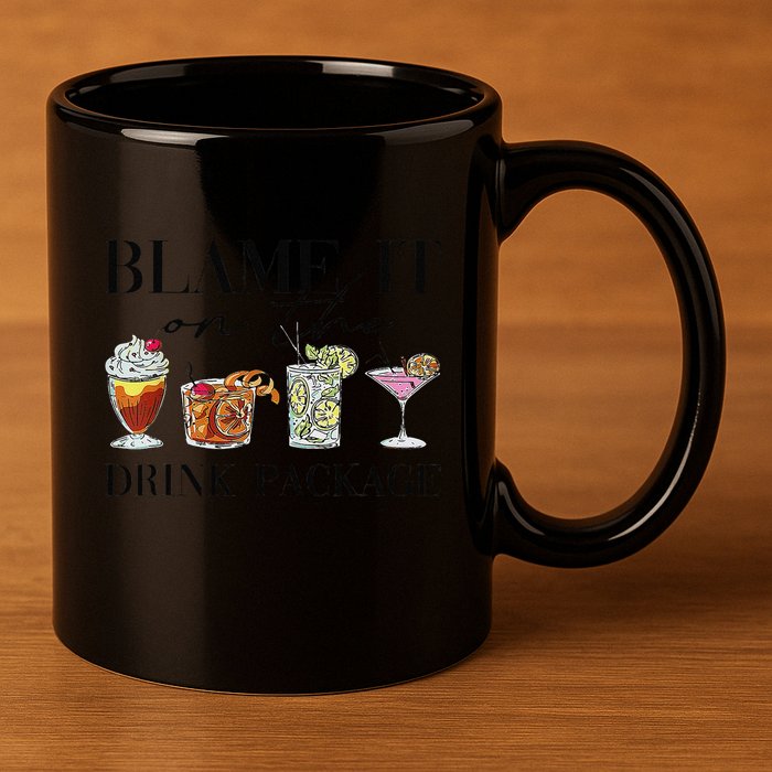 Retro Funny Cruise Blame It On The Drink Package Party 11oz C Handle Ceramic Mug