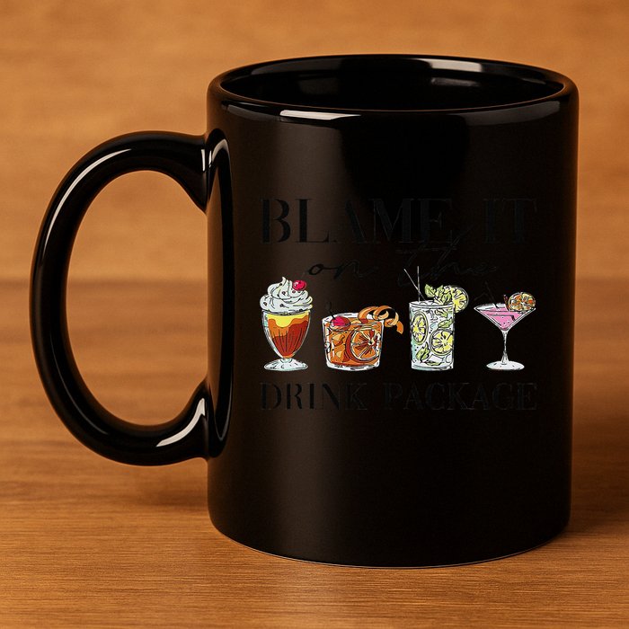 Retro Funny Cruise Blame It On The Drink Package Party 11oz C Handle Ceramic Mug