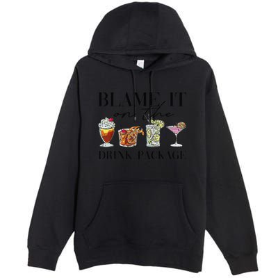 Retro Funny Cruise Blame It On The Drink Package Party Premium Pullover Hoodie