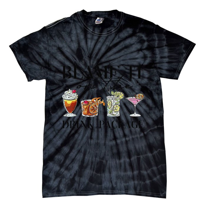 Retro Funny Cruise Blame It On The Drink Package Party Tie-Dye T-Shirt