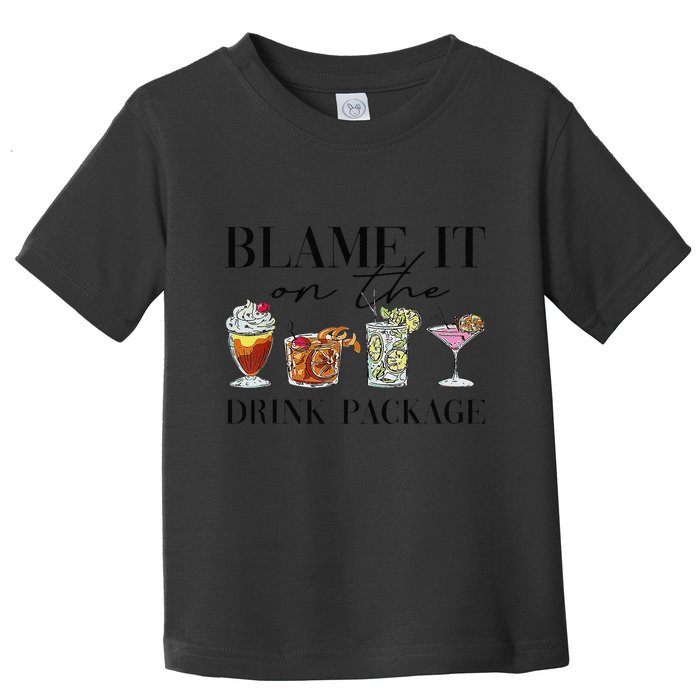 Retro Funny Cruise Blame It On The Drink Package Party Toddler T-Shirt