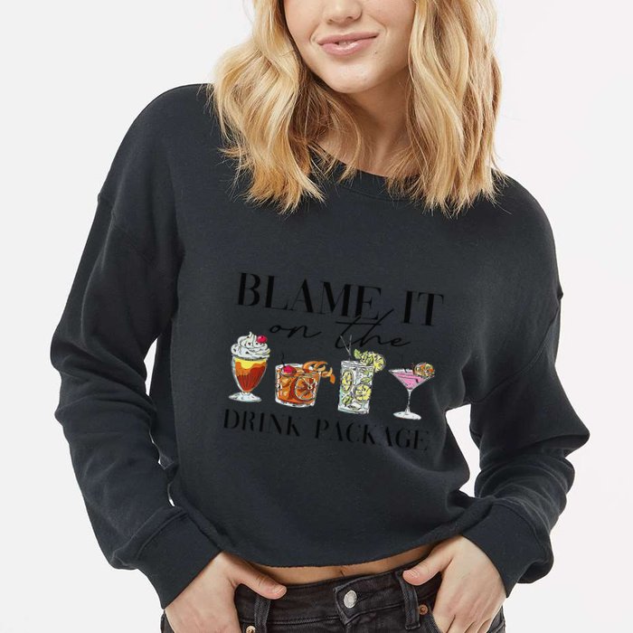 Retro Funny Cruise Blame It On The Drink Package Party Cropped Pullover Crew