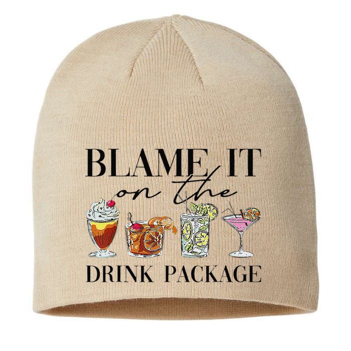 Retro Funny Cruise Blame It On The Drink Package Party Sustainable Beanie