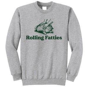 Rolling Fatties Cat Funny Tall Sweatshirt