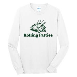 Rolling Fatties Cat Funny Tall Long Sleeve T-Shirt