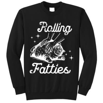 Rolling Fatties Cat Funny Tall Sweatshirt