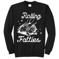 Rolling Fatties Cat Funny Tall Sweatshirt