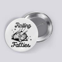 Rolling Fatties Cat Funny Button
