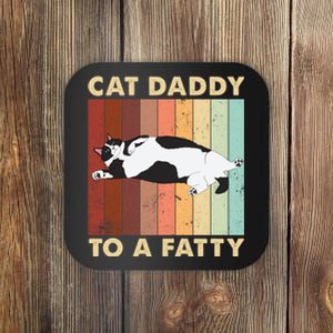 Retro Fat Chonk Dad Funny Cat Daddy To A Fatty Coaster