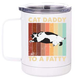 Retro Fat Chonk Dad Funny Cat Daddy To A Fatty 12 oz Stainless Steel Tumbler Cup