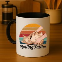 Rolling Fatties Cat Lover Humor Pet Cat Kitten Owner Mug