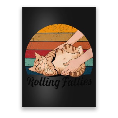 Rolling Fatties Cat Lover Humor Pet Cat Kitten Owner Poster