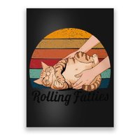 Rolling Fatties Cat Lover Humor Pet Cat Kitten Owner Poster