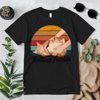 Rolling Fatties Cat Lover Humor Pet Cat Kitten Owner Premium T-Shirt