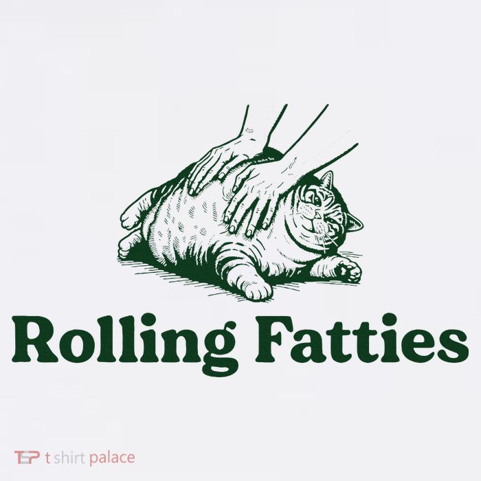 Rolling Fatties Cat Funny Cat Lover Kitten Owner Kitty T-Shirt