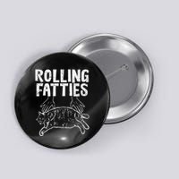 Rolling Fatties Cat Funny Fat Kitten Button