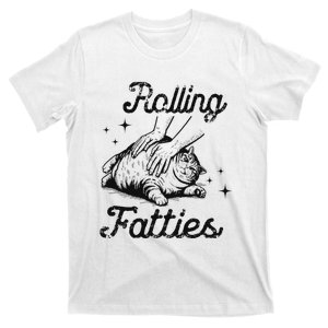 Rolling Fatties Cat Funny Cute Cat Lover Kitten Owner Kitty T-Shirt