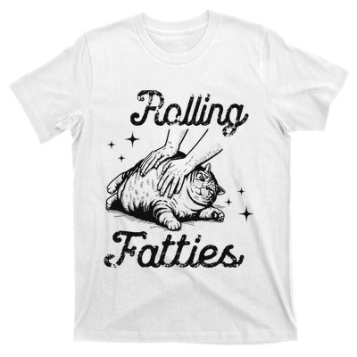 Rolling Fatties Cat Funny Cute Cat Lover Kitten Owner Kitty T-Shirt