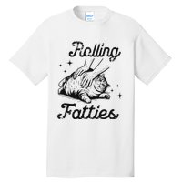 Rolling Fatties Cat Funny Cute Cat Lover Kitten Owner Kitty Tall T-Shirt