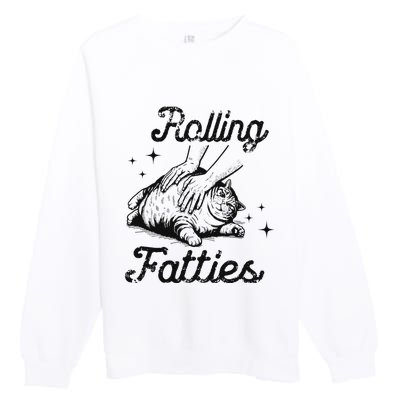 Rolling Fatties Cat Funny Cute Cat Lover Kitten Owner Kitty Premium Crewneck Sweatshirt