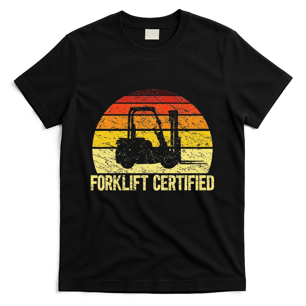 Retro Forklift Certified Forklift Operator Lift Truck Driver T-Shirt