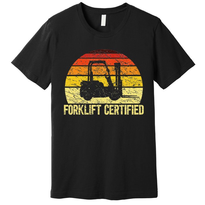 Retro Forklift Certified Forklift Operator Lift Truck Driver Premium T-Shirt