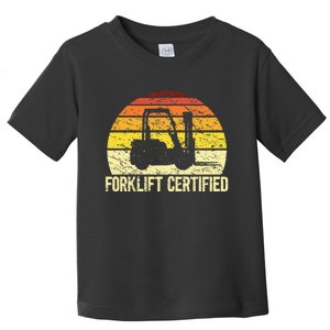 Retro Forklift Certified Forklift Operator Lift Truck Driver Toddler T-Shirt