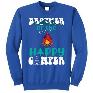 Retro Family Camping Trip Brother Of Happy Camper Birthday Great Gift Tall Sweatshirt