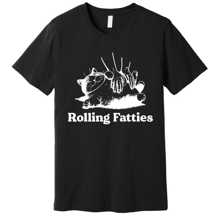 Rolling Fatties Cat Funny Cat Lovers Premium T-Shirt