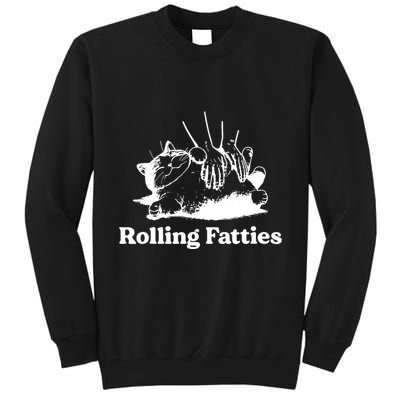 Rolling Fatties Cat Funny Cat Lovers Tall Sweatshirt