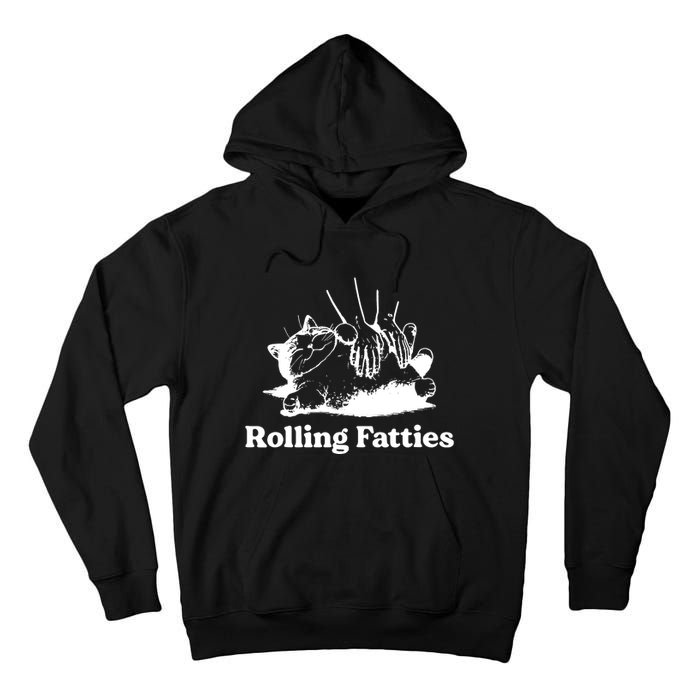 Rolling Fatties Cat Funny Cat Lovers Tall Hoodie