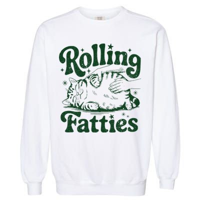 Rolling Fatties Cat Funny Cute Cat Lover Kitten Owner Kitty Garment-Dyed Sweatshirt